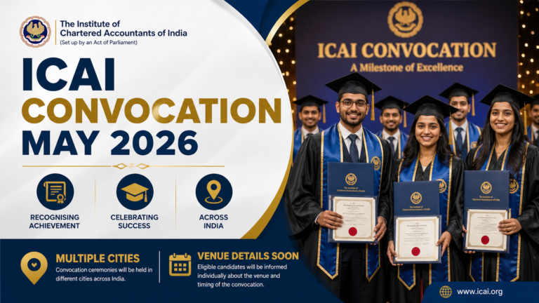 ICAI Convocation 2026 Date, Cities & Venue Details Released!