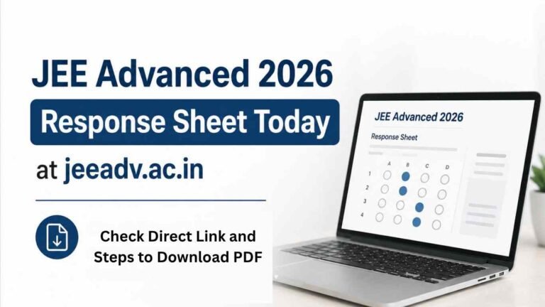 JEE Advanced 2026 Response Sheet Released Direct Link to Download Here