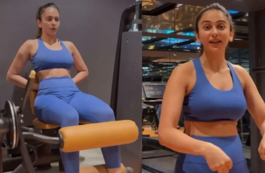 Rakul Preet Singh Fitness Comeback: 18 महीने बाद जिम लौटीं रकुल